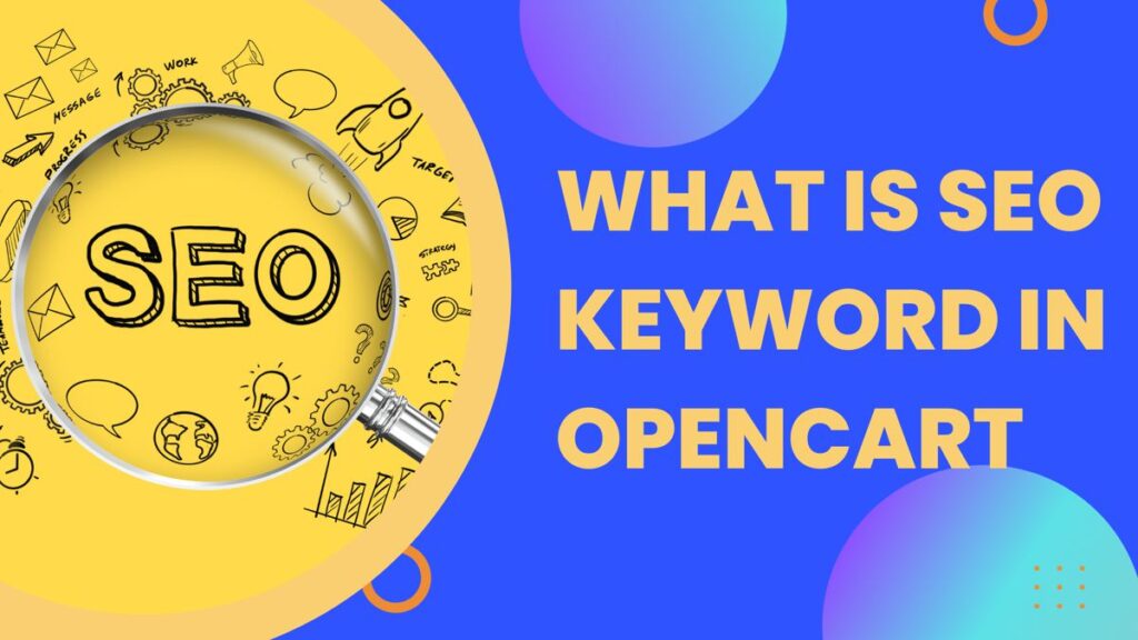 What Is SEO Keyword in OpenCart