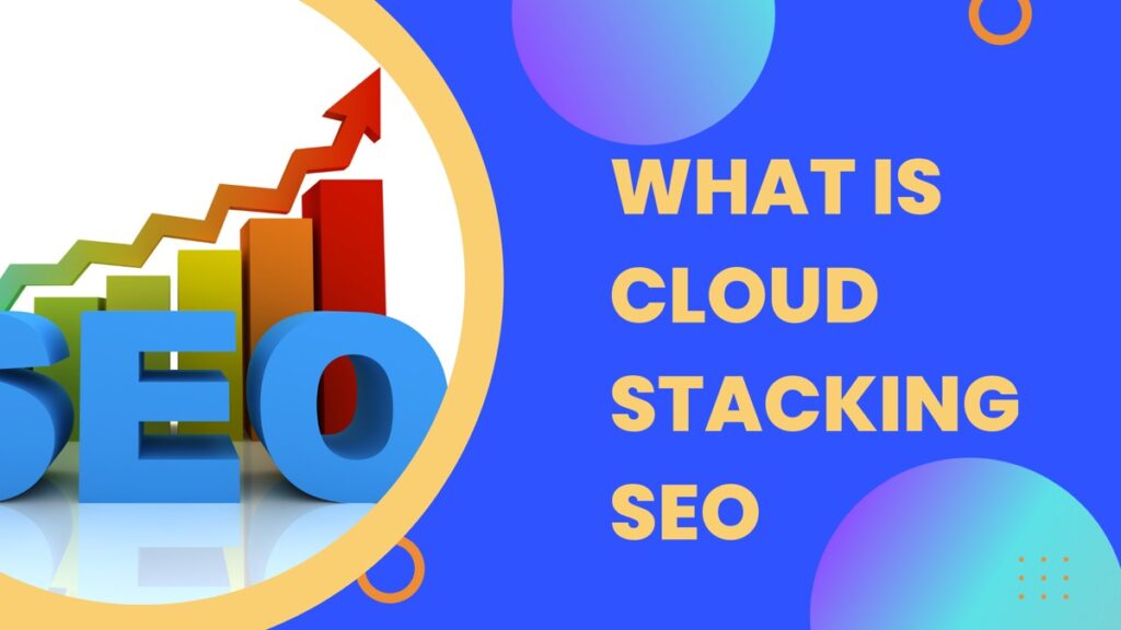 What is Cloud Stacking SEO